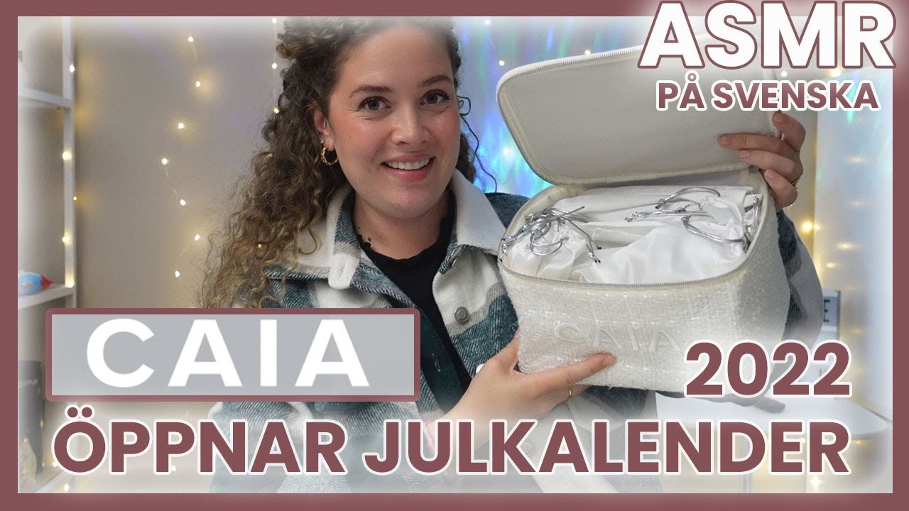 ASMR | ÖPPNAR HELA CAIA COSMETICS JULKALENDER 2022 🎁🎅🏻| SÅ FIN KALENDER!!!!