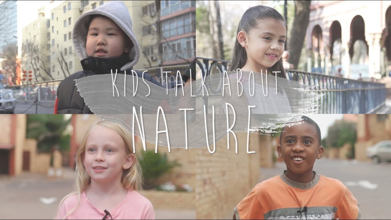 Kids Talk About Nature