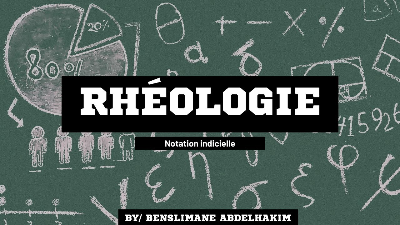 Rhéologie : notation indicielle (convention de sommation, symbole de kronecke...)