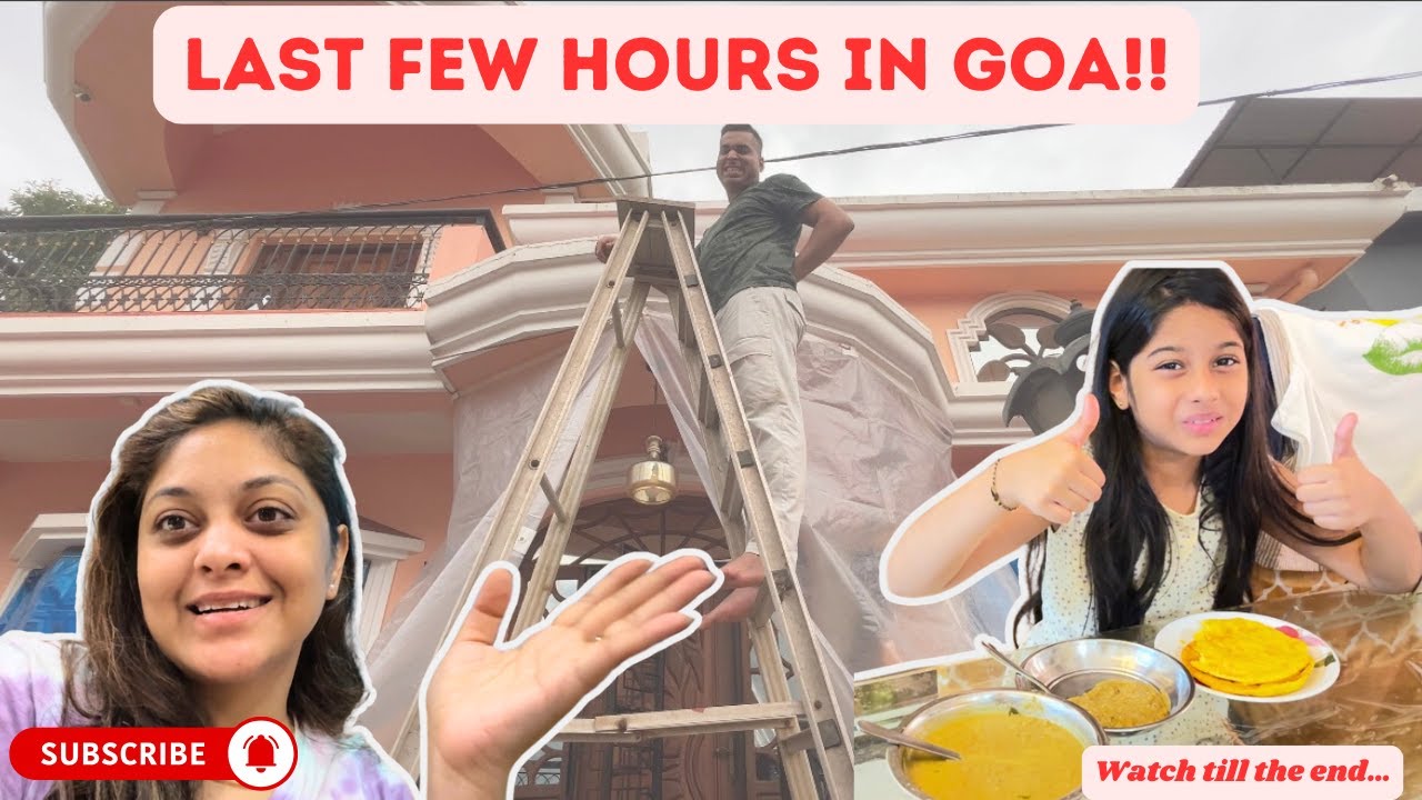 LAST FEW HOURS IN GOA!! | GOA VLOG😍|  Goan Vlogger | Konkani Vlogs #goanvlogger #konkanivlogs