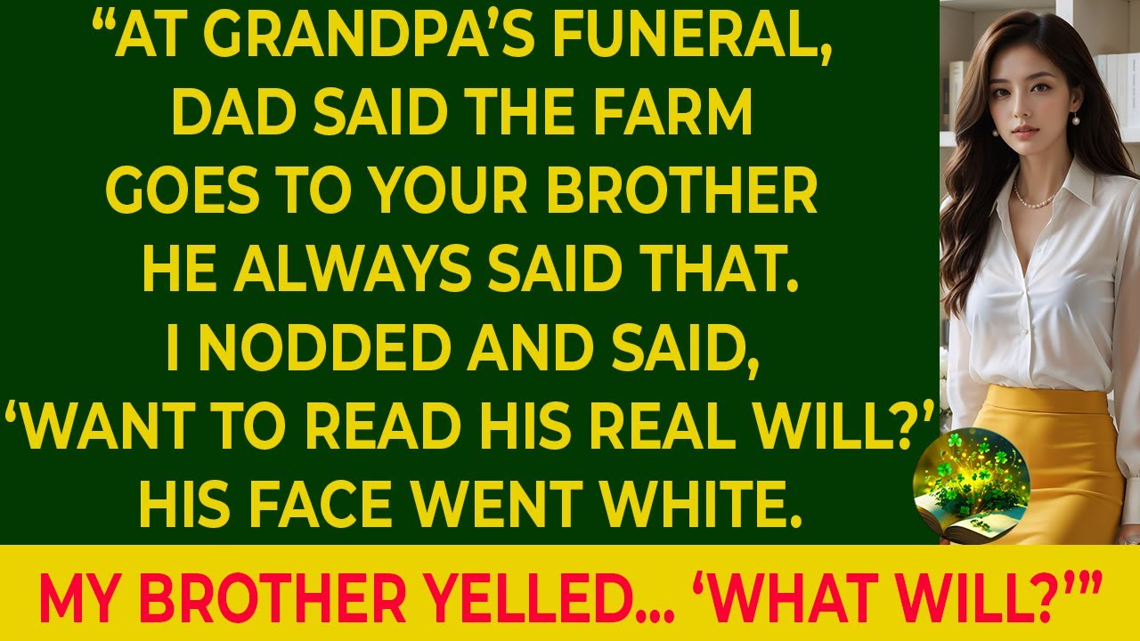 Dad Announced My Brother Gets the Farm, Then I Showed The Paper Grandpa Gave Me