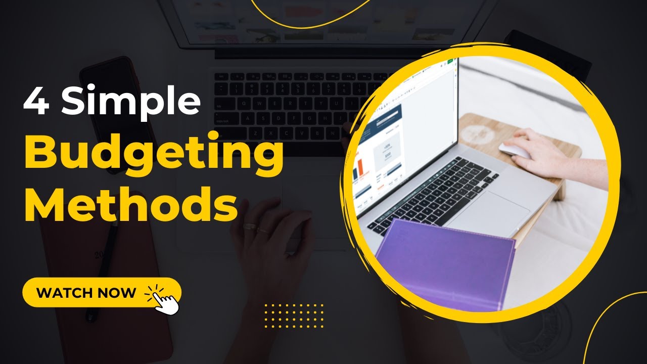 4 Simple Budgeting Methods | ANGyL Finance