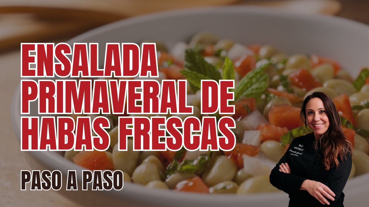 COMO hacer una ENSALADA PRIMAVERAL de HABAS FRESCAS