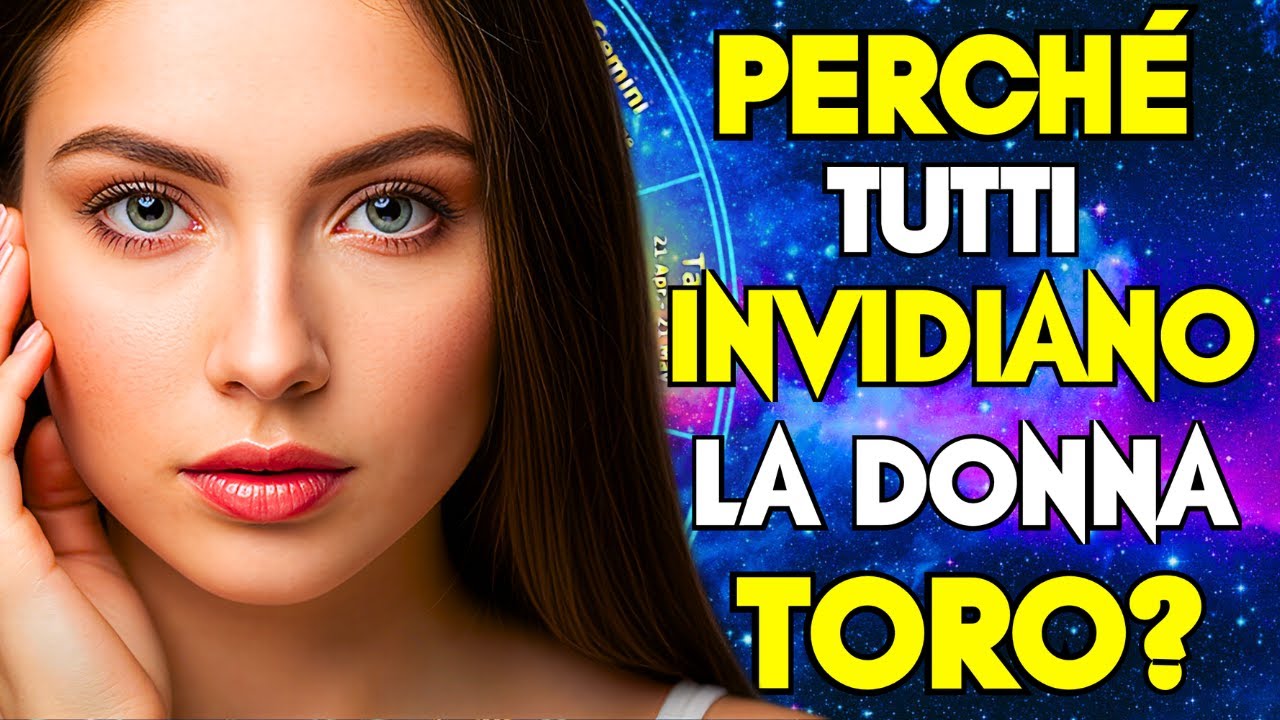 PERCHÉ LA DONNA TORO È COSÌ INVIDIATA? 15 MOTIVI CHE MOLTI HANNO PAURA DI RACCONTARE!