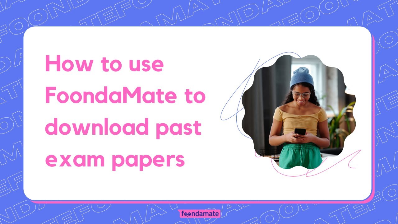 How to use FoondaMate to download past exam papers