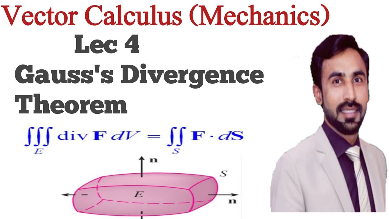 Lecture 4 - Gauss's Divergence Theorem in Urdu Hindi || Mechanics BS/ ADP