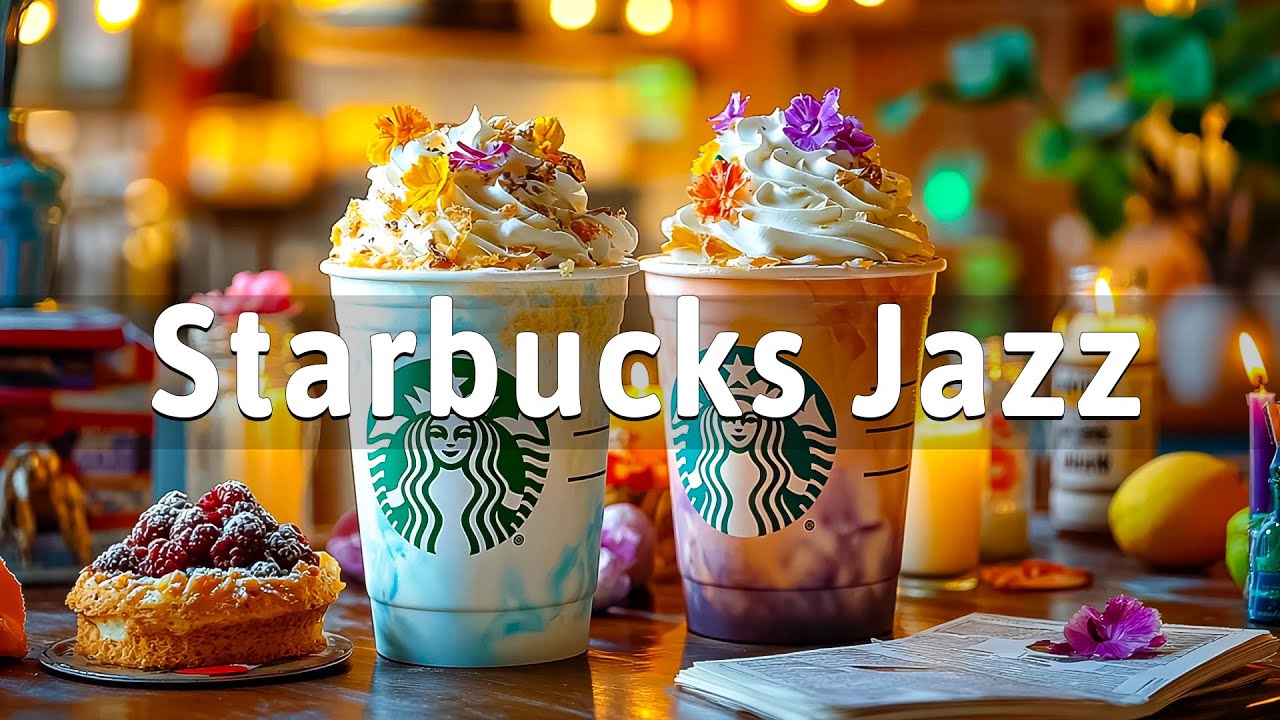 Happy Morning With Starbucks Music ☕ Relaxing Bossa Nova & Jazz Playlist for Focus Work, Study