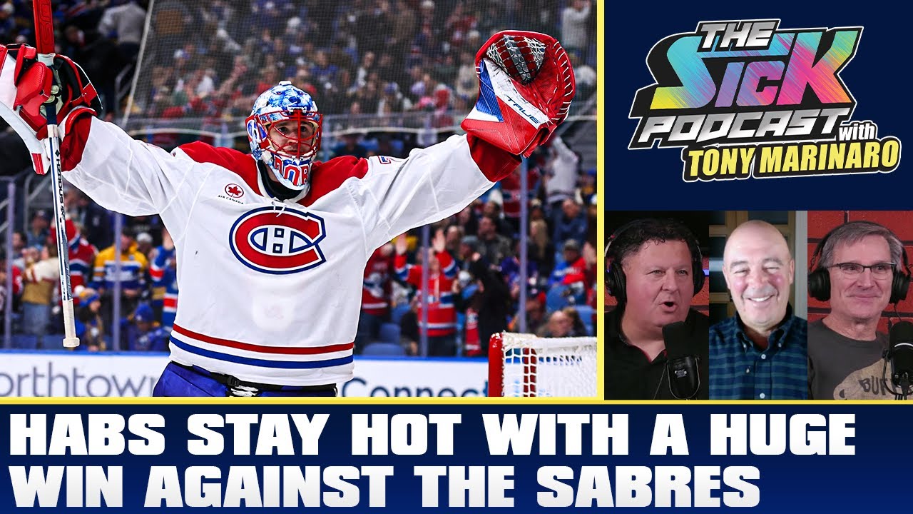 Habs Stay Hot With A Huge Win Against The Sabres|The Sick Podcast with Tony Marinaro January 31 2026