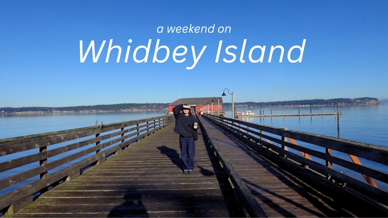 a weekend on whidbey island