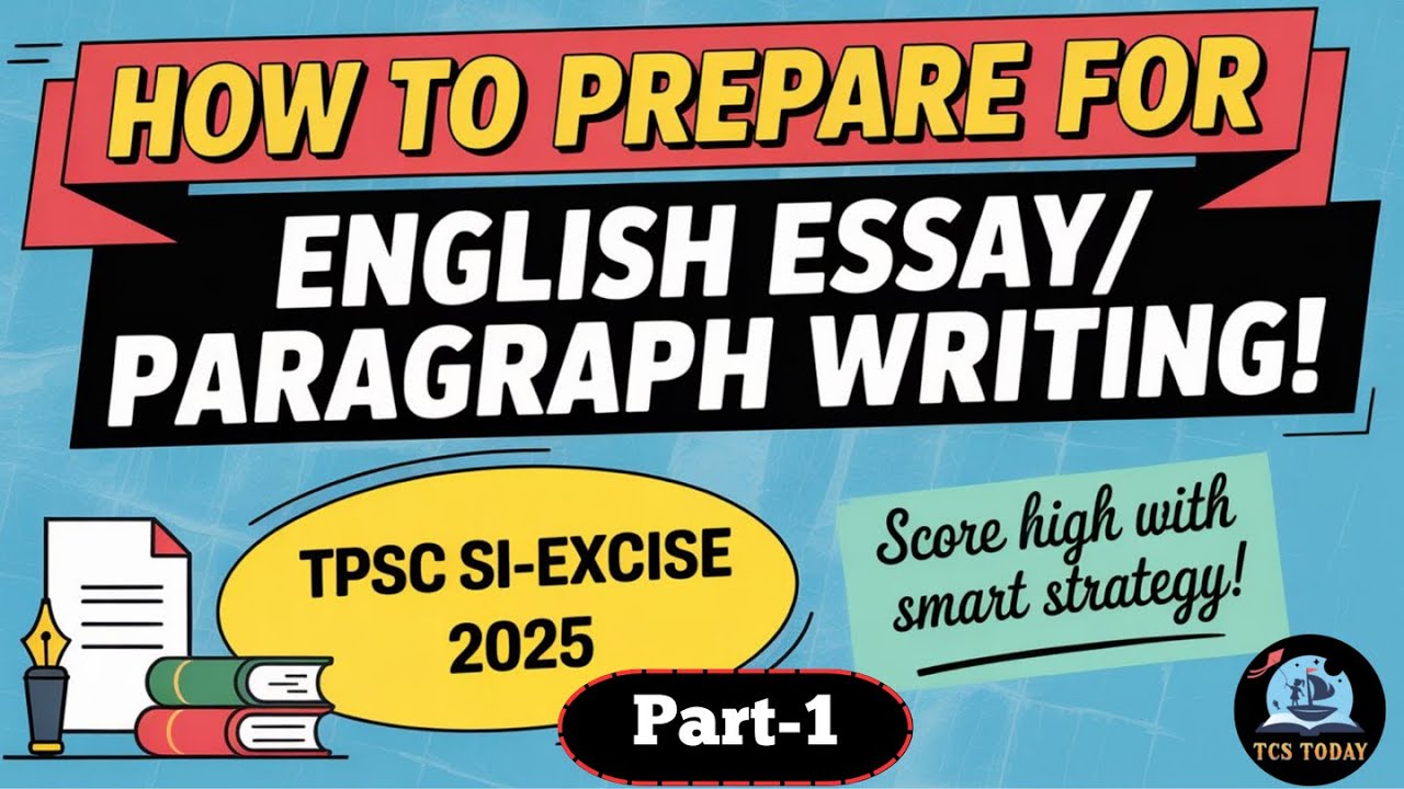 How to Prepare for English Essay/Paragraph Writing | TPSC SI-Excise 2025 | Score High Tips