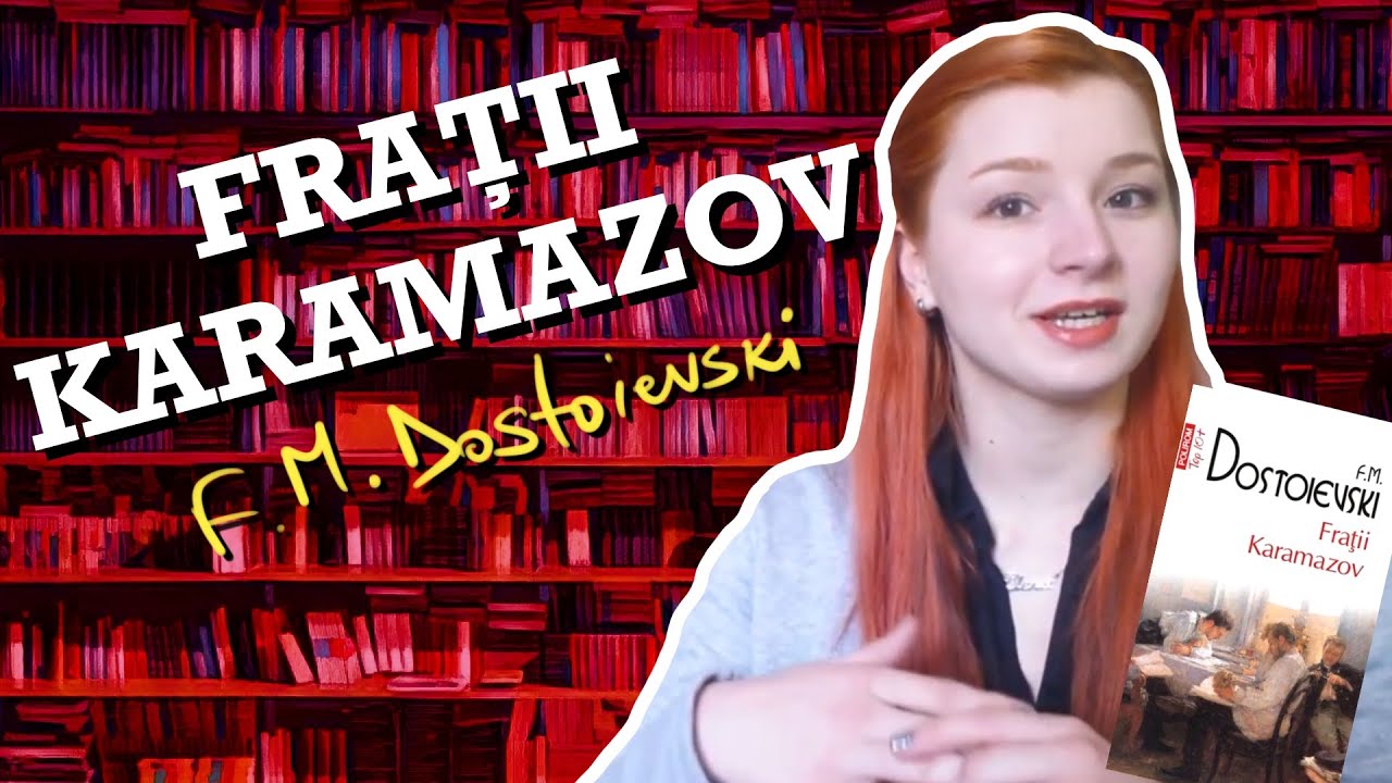 Fratii Karamazov de Fiodor Dostoievski - Recenzie (Spoiler Free)