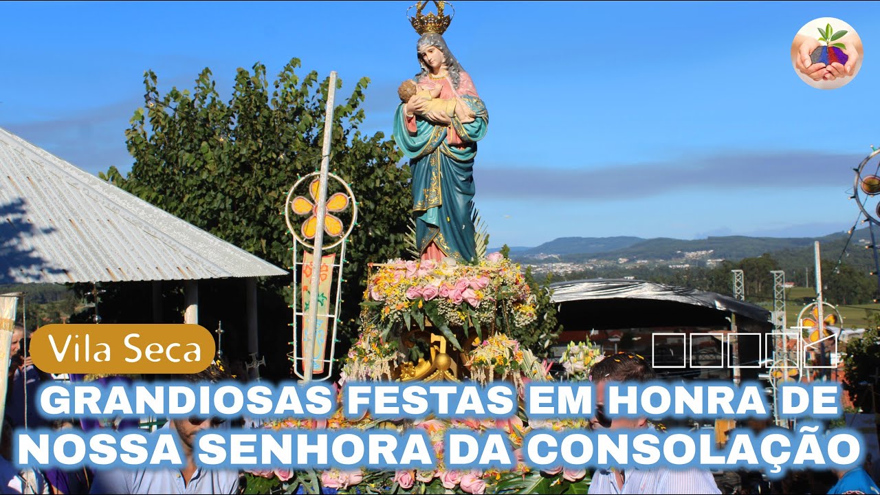 Procissão em Honra de Nossa Senhora da Consolação, Vila Seca - Barcelos (21 Agosto 2022)