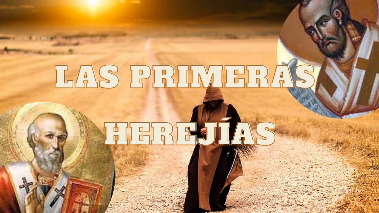 LOS PRIMEROS CRISTIANOS Y LAS PRIMERAS HEREJIAS , PRIMERA PARTE.