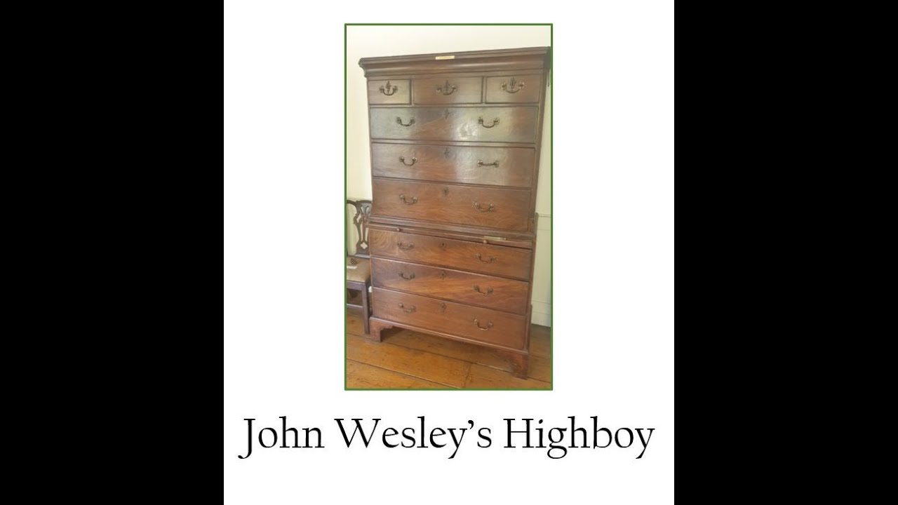 Highlights from the House - John Wesley's Highboy