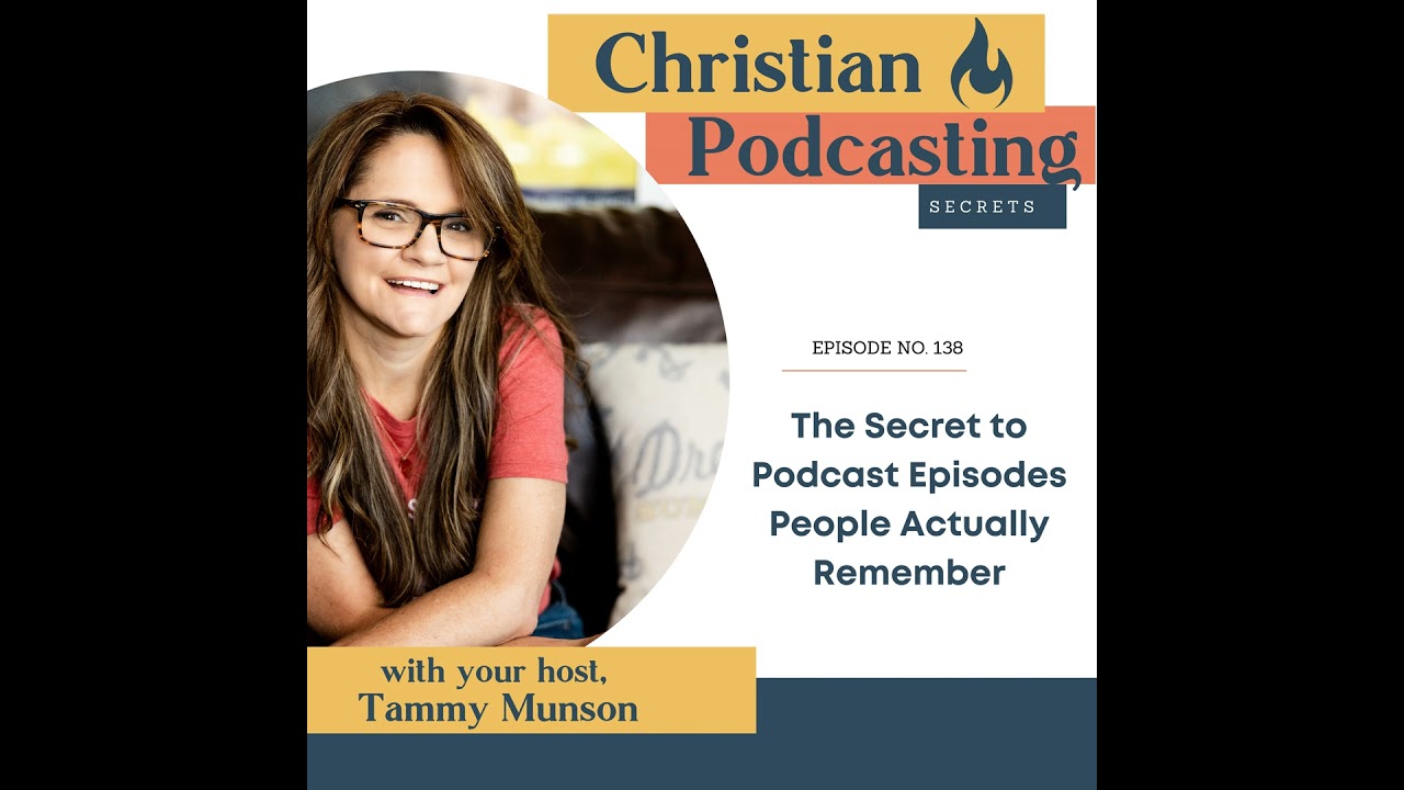 The Secret to Podcast Episodes People Actually Remember