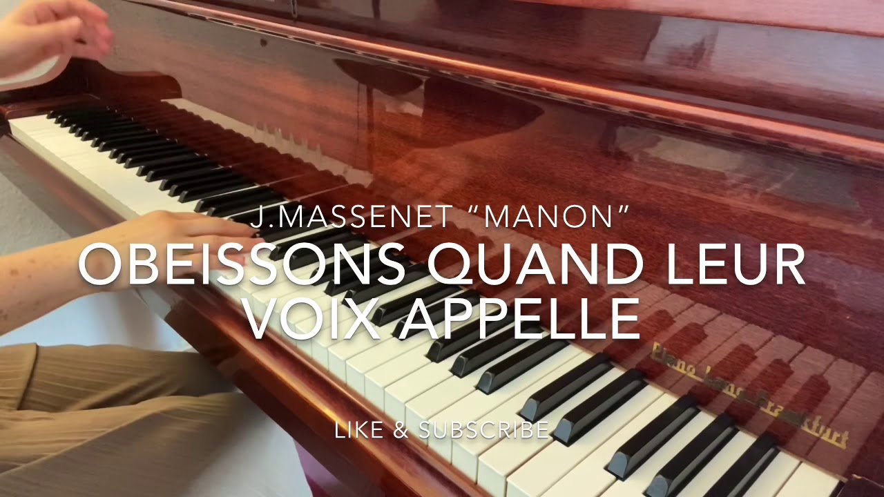 J.Massenet Manon “Obeissons quand leur voix appelle” Piano accompaniment