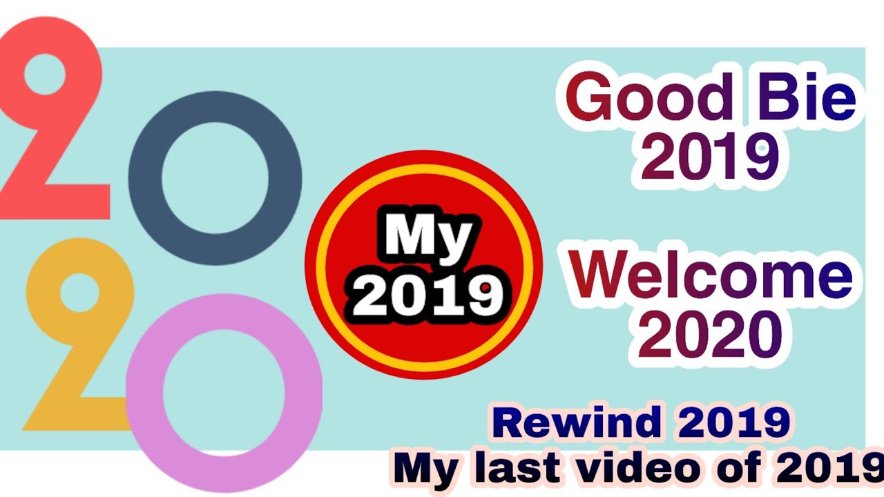 My 2019 / 2019 Rewind / Best Year / Happy New Year to all of you