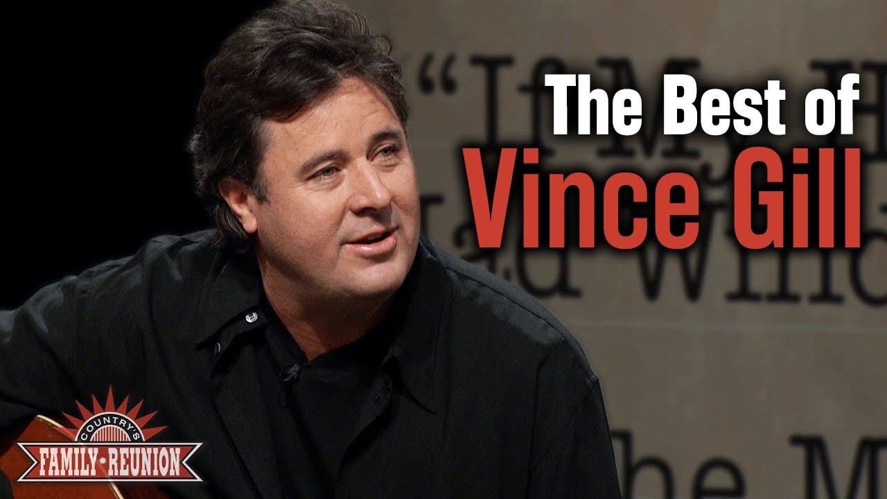 The Best of Vince Gill on Country's Family Reunion!