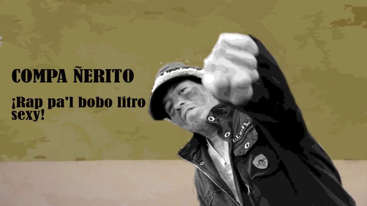 EL COMPA&Ntilde;ERITO Y SU RAP PARA 