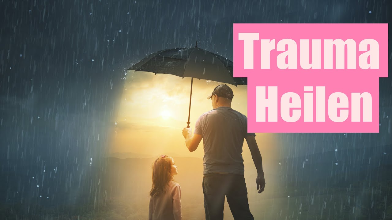 Trauma heilen