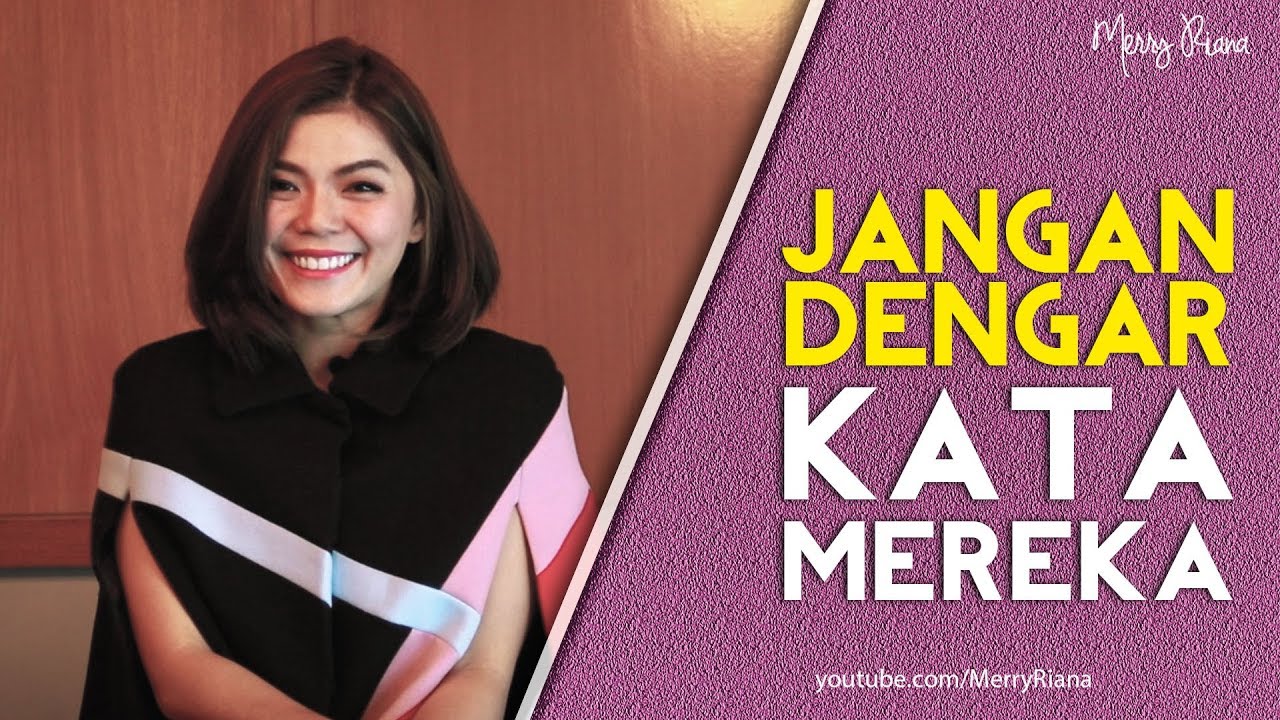 JANGAN DENGAR KATA MEREKA (Video Motivasi) | Spoken Word | Merry Riana