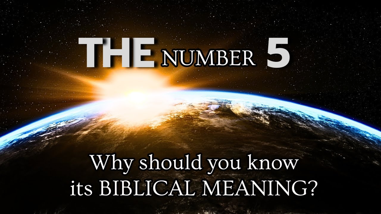 What you should know about the Number 5 in the Bible | Numerology 5