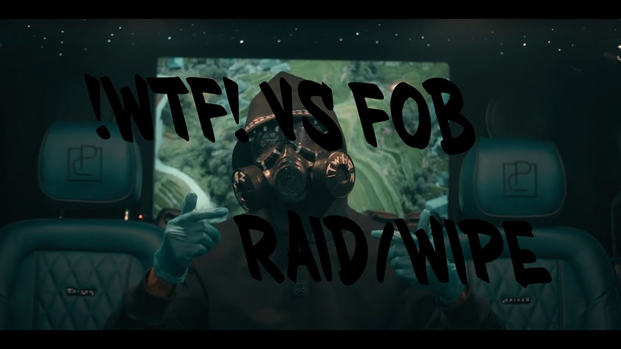 SCUM | FOB WIPE | RAID | Compilation No. 34
