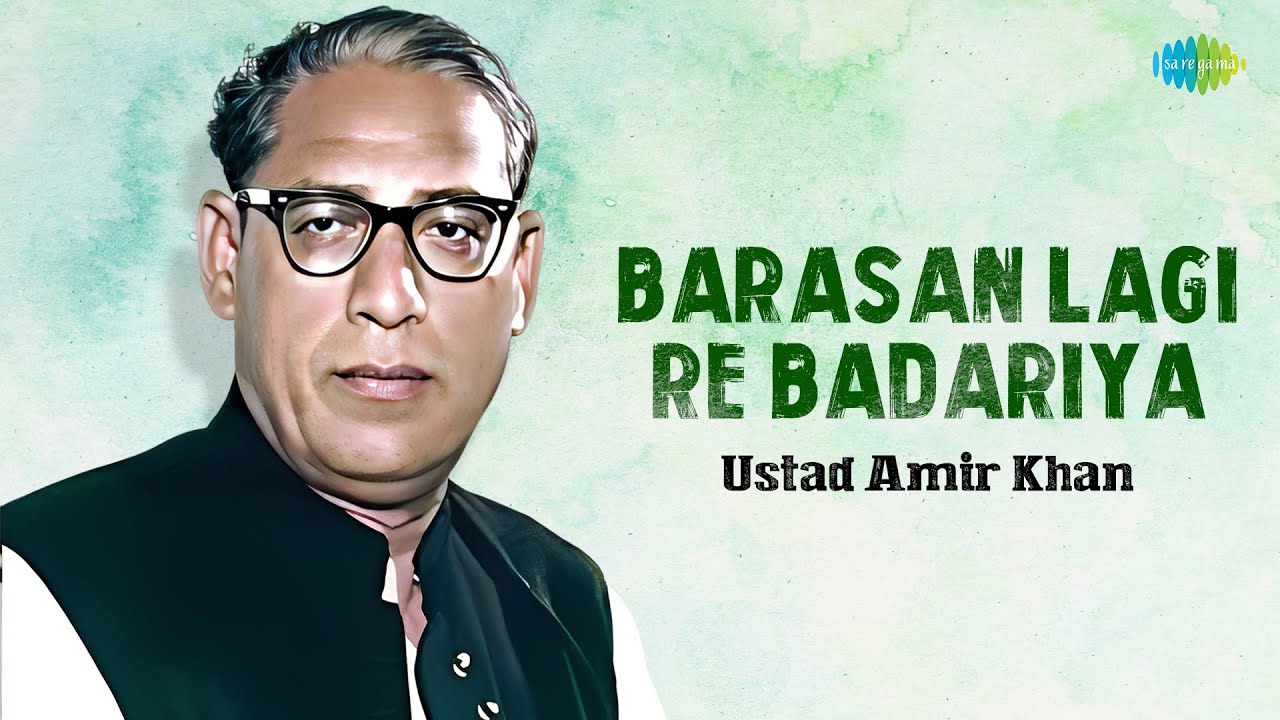 Barasan Lagi Re Badariya | Ustad Amir Khan | Hindustani Classical Music