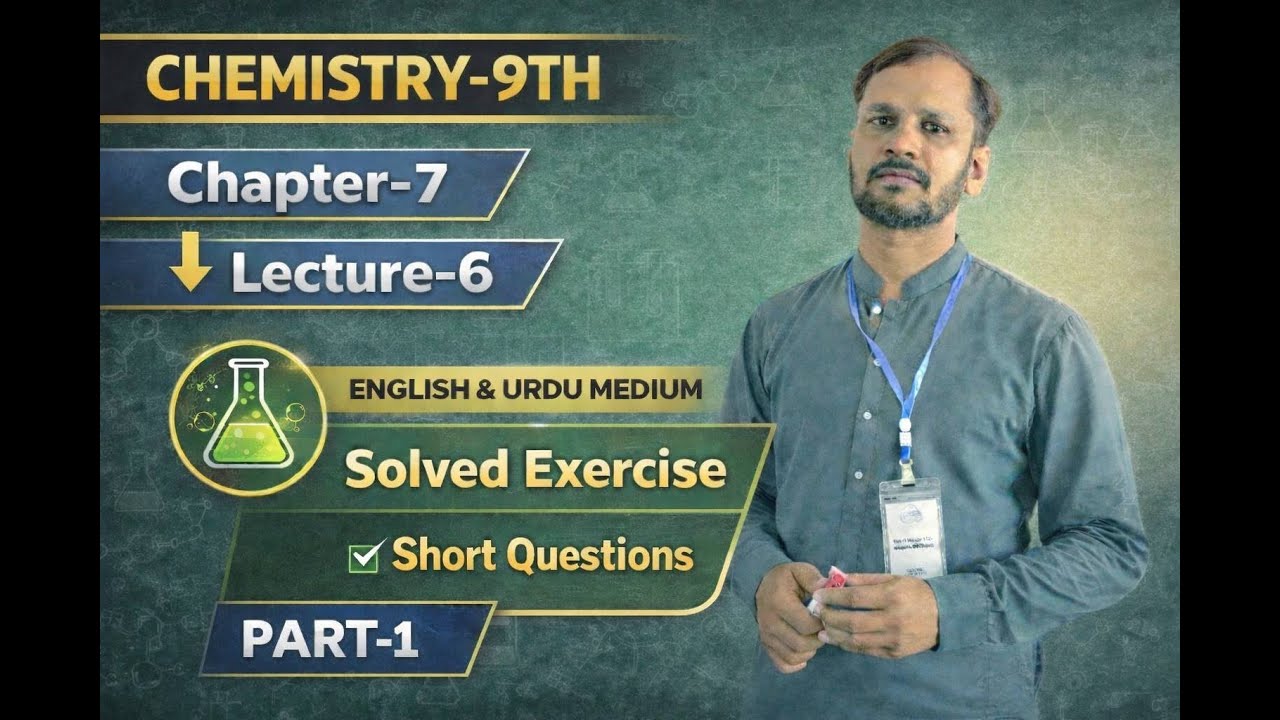 Solved Excercise Short Questions l Chemistry-9th Chapter-7, Lecture-6, Part-1 l