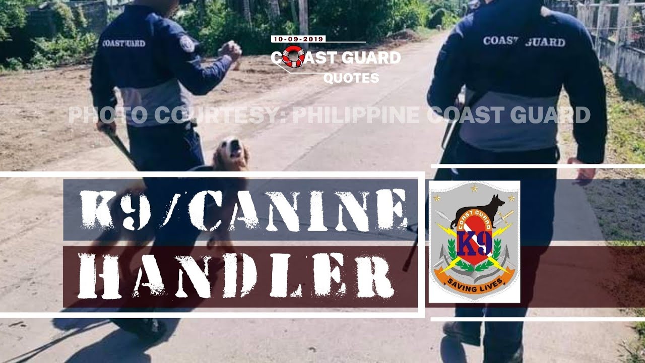 K9/CANINE HANDLER - Philippine Coast Guard - Motivational Video