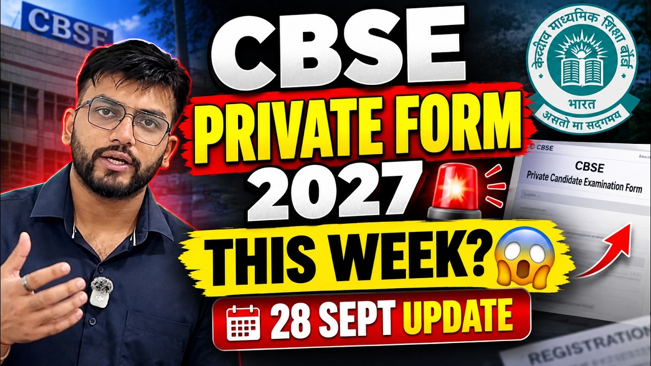 CBSE Private Form 2027 🚨 28 September Latest Update | Expected This Week?