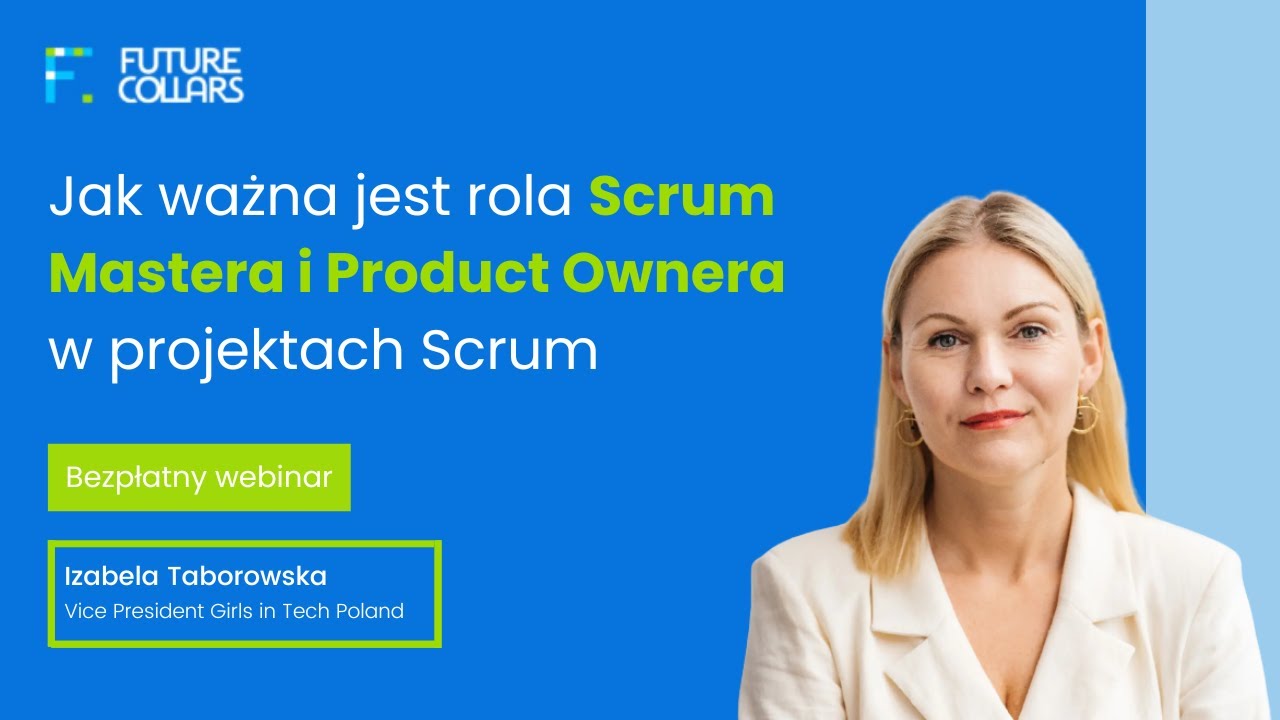 Jak ważna jest rola Scrum Mastera i Product Ownera w projektach Scrum