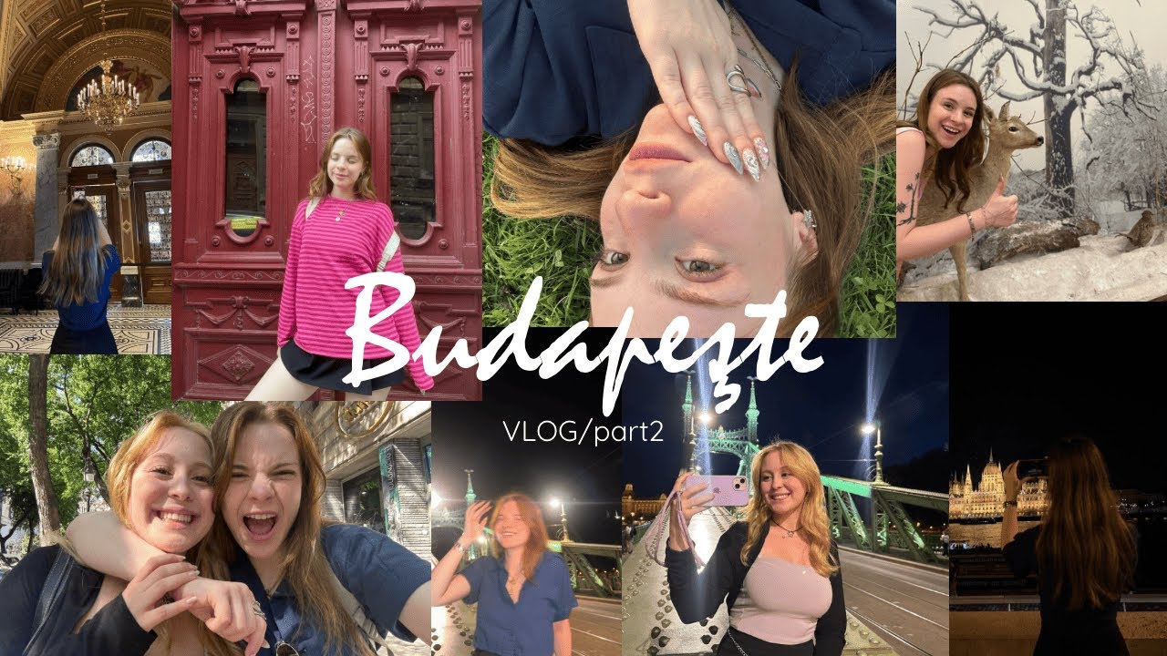 Budapeşte Vlog | Part 2
