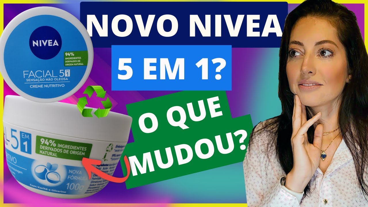 Novo nivea 5 em 1 Creme Nutritivo, com Nova Fórmula, o que mudou? 94% Ingredientes Origem Natural 🍂
