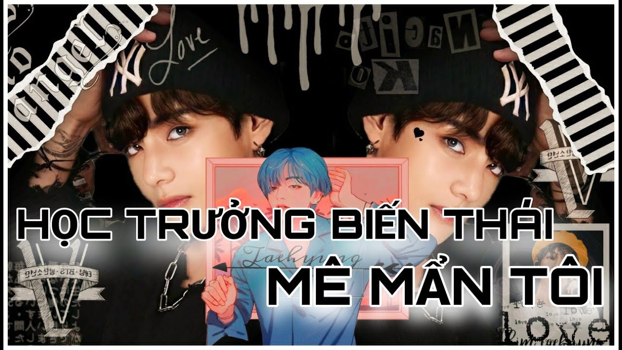 [Oneshort VKook] Học Trưởng Biến Thái Mê Mẩn Tôi