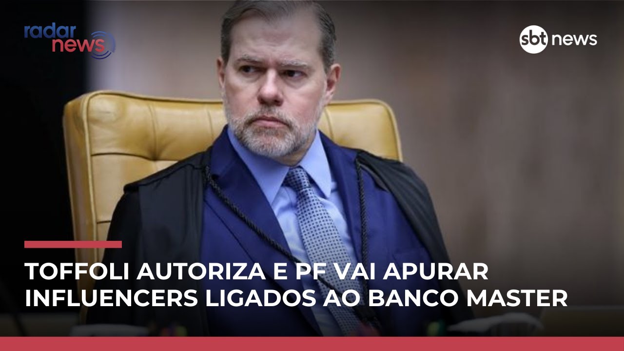 Toffoli autoriza inquérito e PF vai apurar atuação de influenciadores no caso Master | #RadarNews