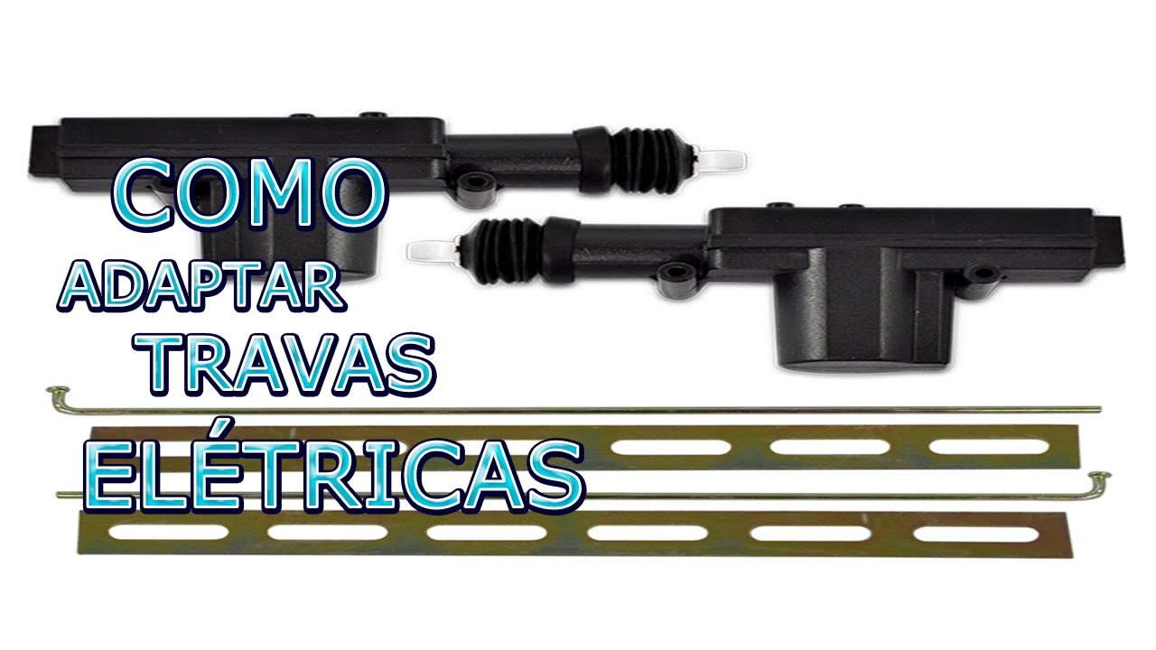 COMO FAZER ADAPTAÇÃO DE TRAVA ELÉTRICA