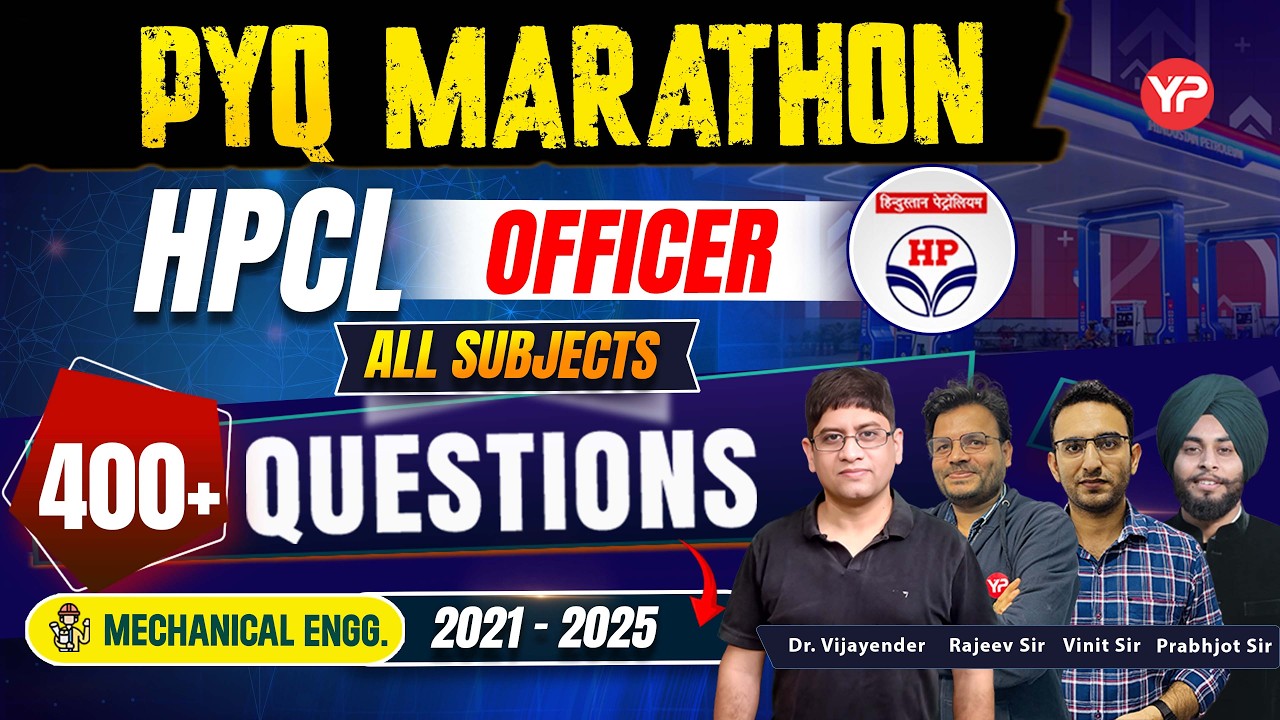 400+ Questions, PYQ HPCL Officer Mechanical, All Subjects Marathon, with detailed explanation