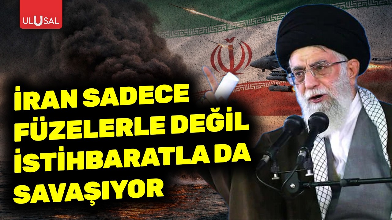 İran sadece füzelerle değil istihbaratla da savaşıyor | Ziya Türkyılmaz değerlendirdi
