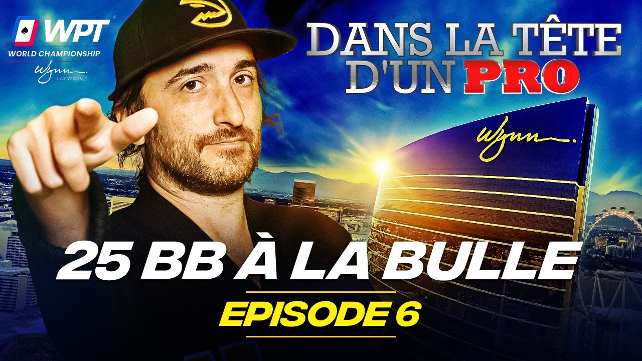 ♠♣♥♦ Dans la Tête d'un Pro : WPT Wynn 2023 EP06 (poker)