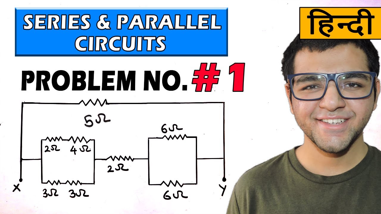 Series and Parallel circuits problems in Hindi [ Problem 1 ]