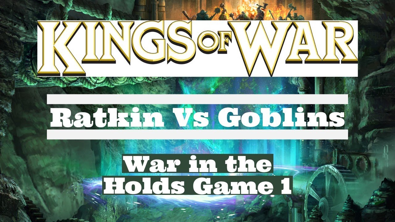 Kings of War, 3-е издание, боевой отчёт. Война в Твердынях, игра 1 — Крысиный род против гоблинов