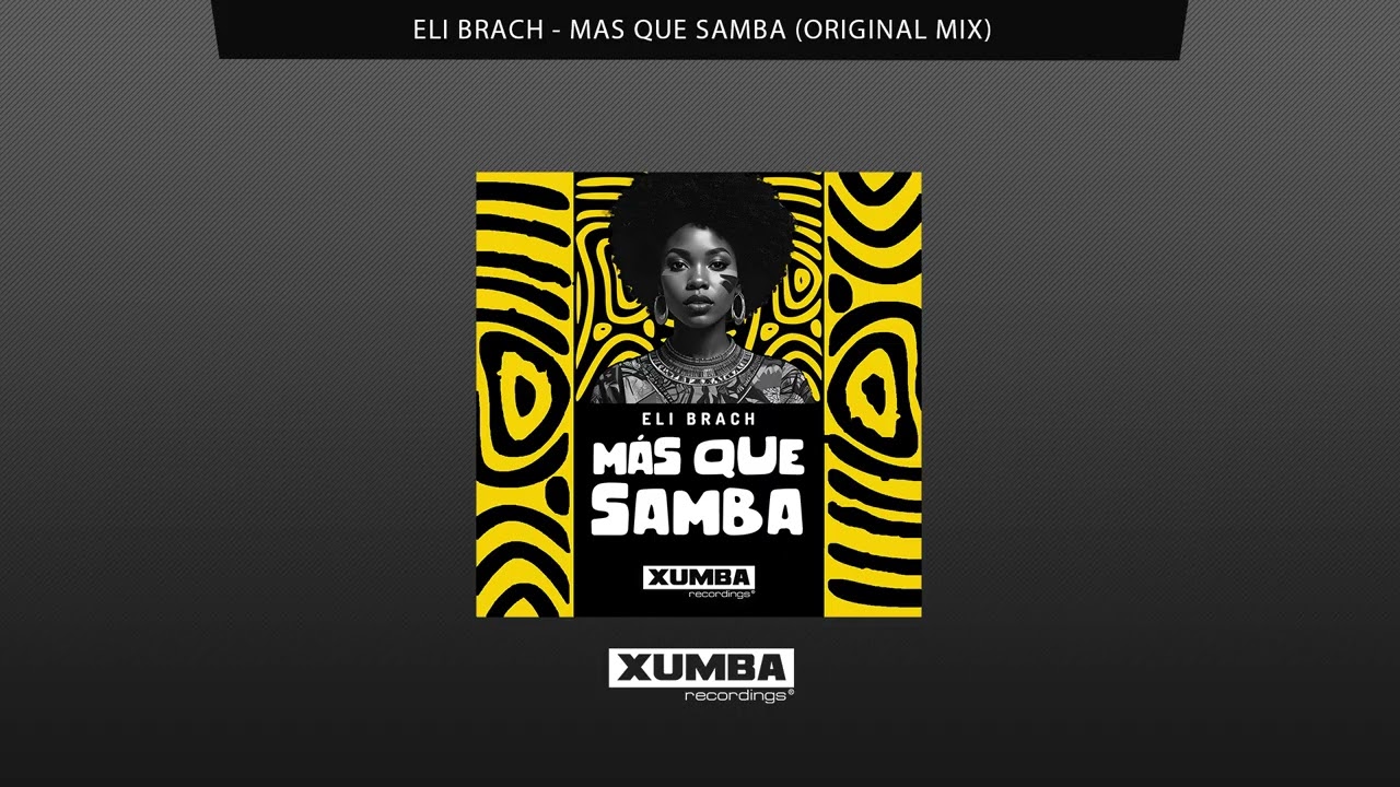 Eli Brach -  Mas Que Samba (Original Mix) #afrohouse #afrolatin #afrotech @traxsource