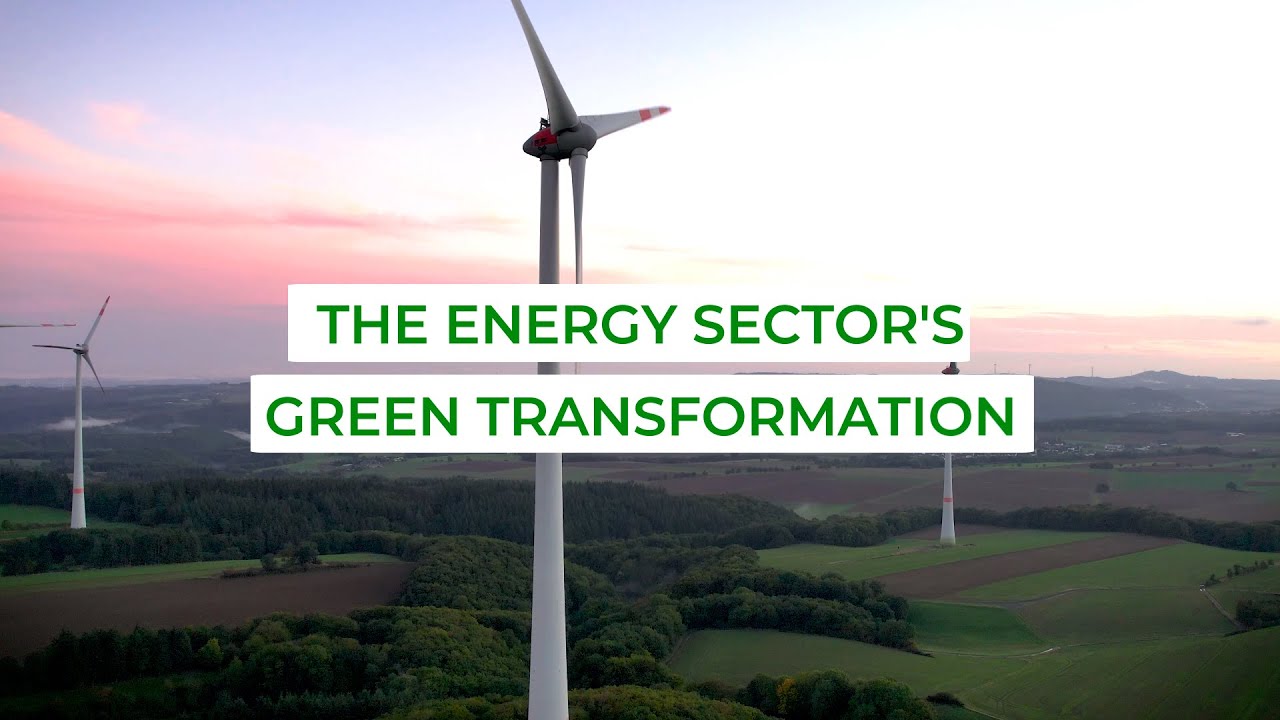 'The Energy Sector's Green Transformation' | Full Documentary