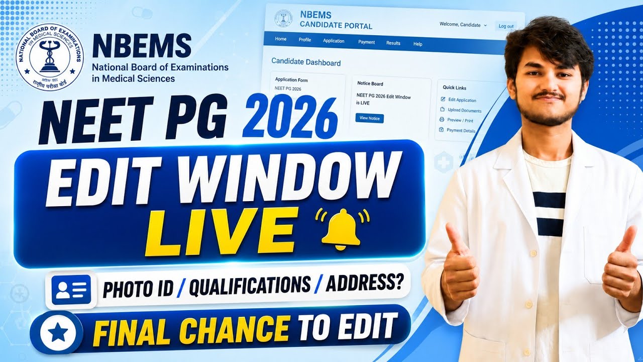 NEET PG 2026 Edit Window Live | How to do Correction in Pic, Sign, Documents and Final Form Details