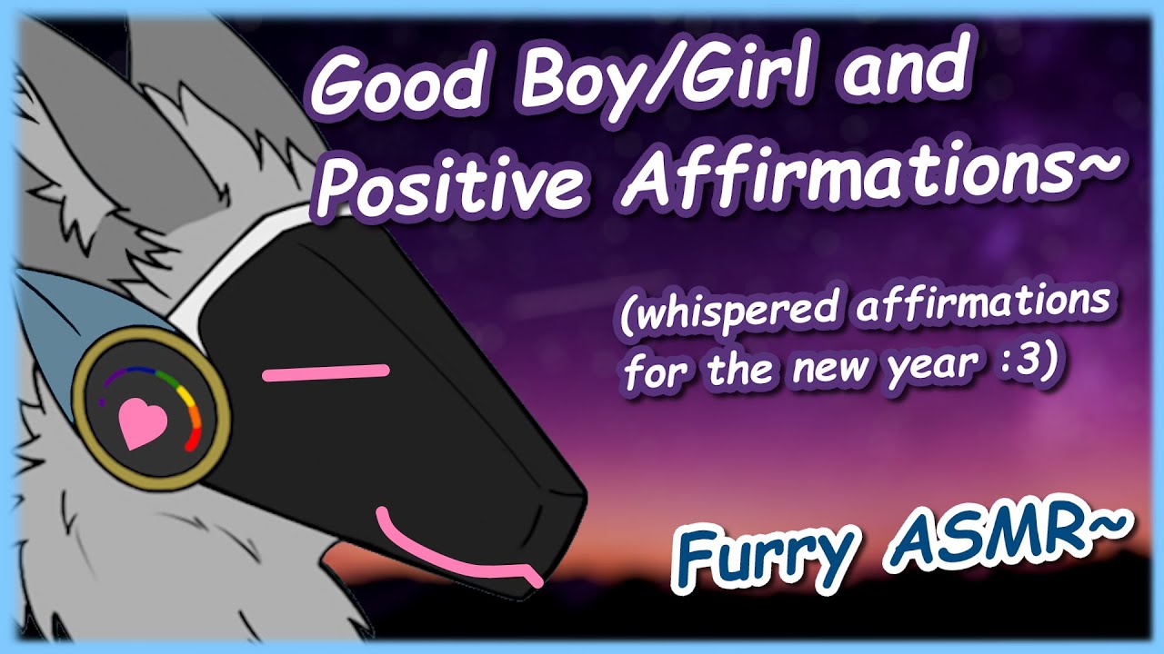 [Furry ASMR] Good Boy/Girl (Whispered Affirmations~!)