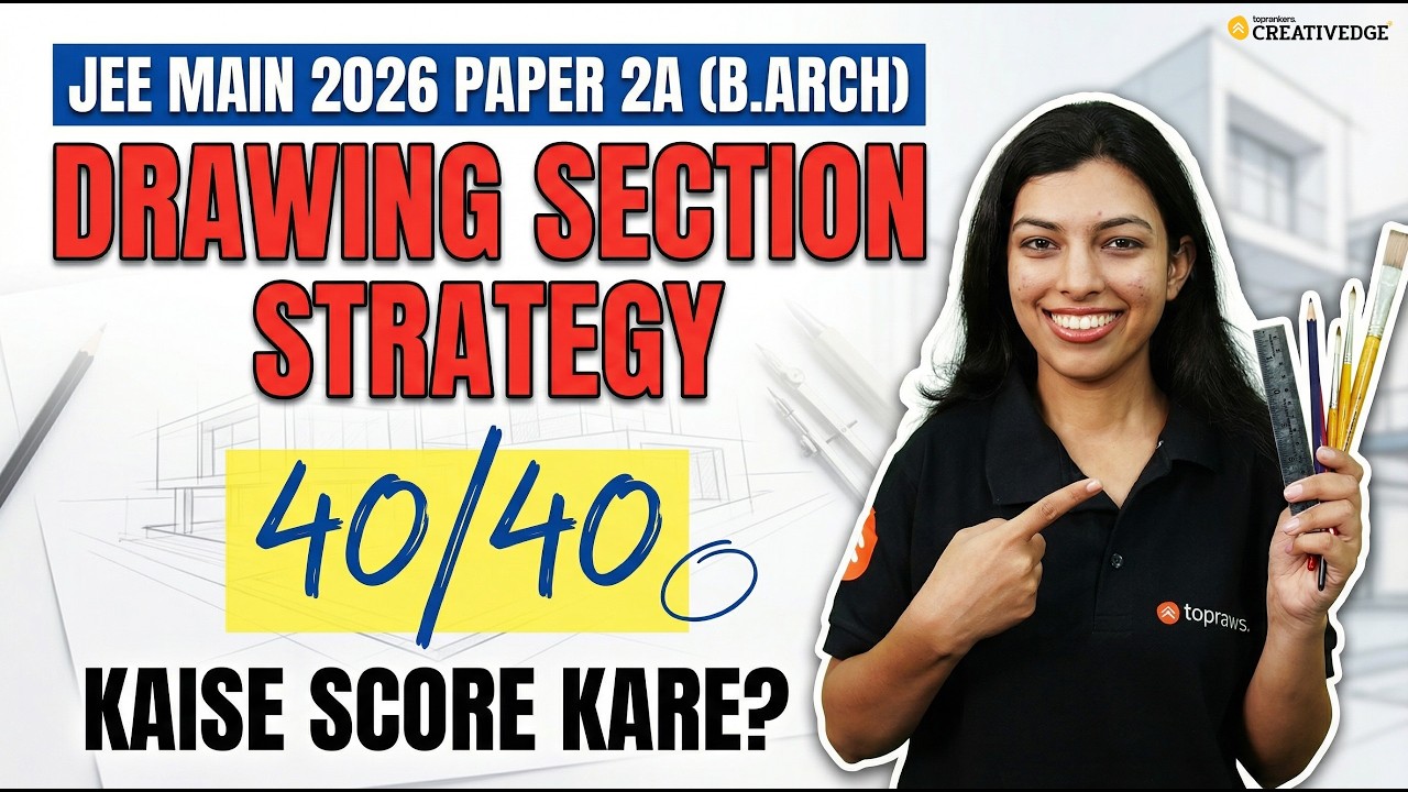 6 Steps Strategy to Score 40/40 in JEE Main 2026 Paper 2A (B.Arch )