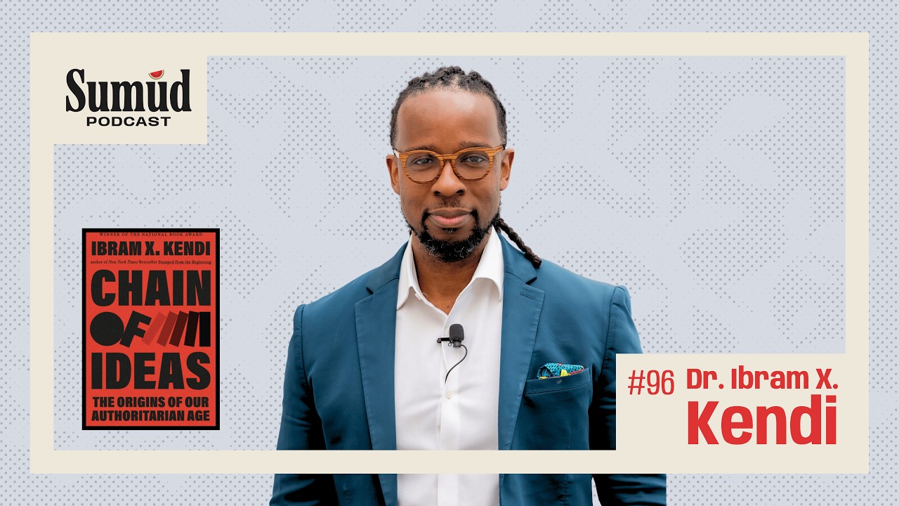 Dr. Ibram X. Kendi: The Rise of Great Replacement Theory | Sumud Podcast w/ Dr. Ed Hasan
