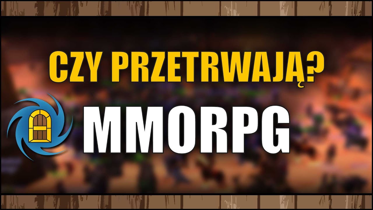 Czy jest szansa dla MMORPG? @GryWideo