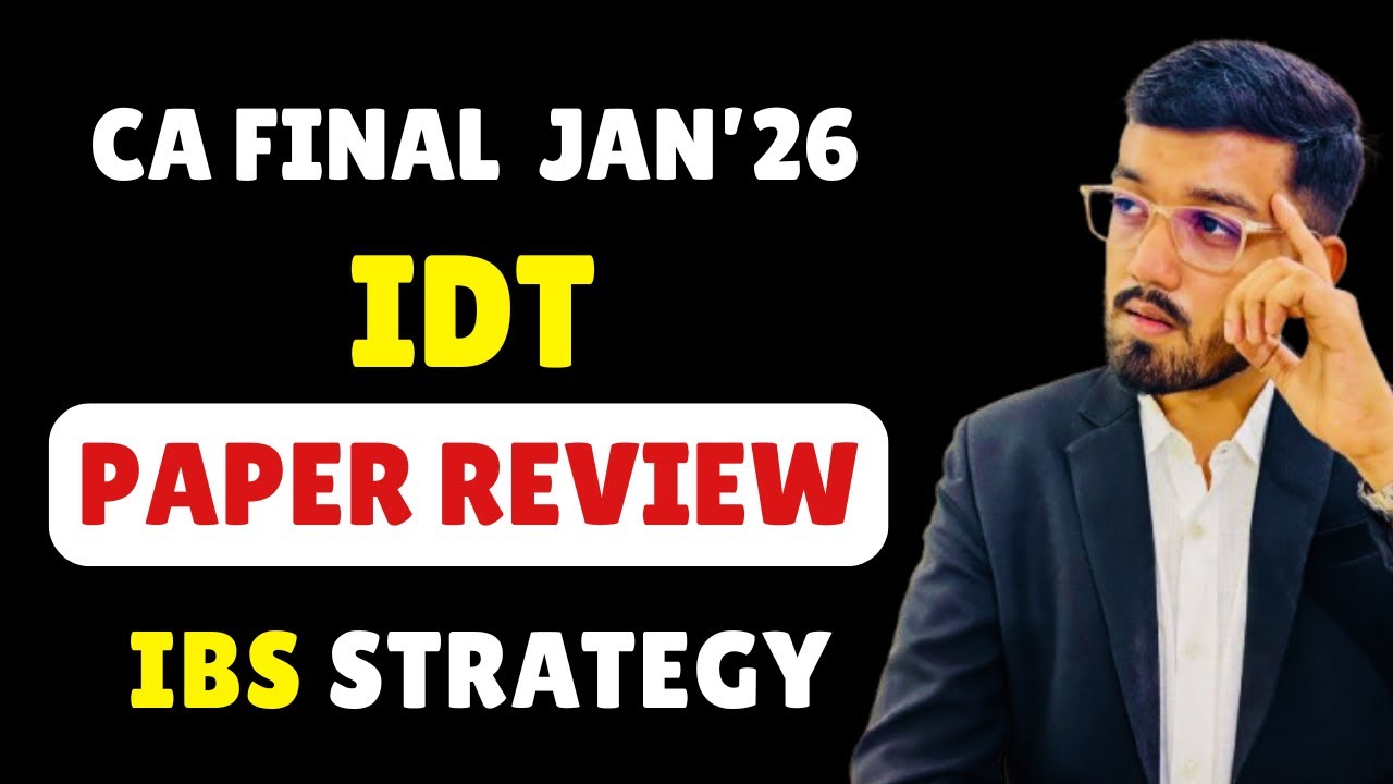 Toughest IDT Paper ever? Honest IDT Paper Review Jan’26 | IBS 60+ Strategy